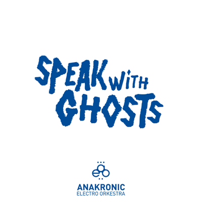 Speak With Ghosts